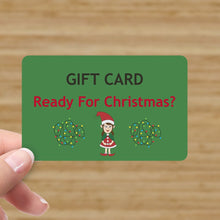 Load image into Gallery viewer, Gift Card ~ Ready For Christmas? Customized Editions FULLY Customized OR Game Box only